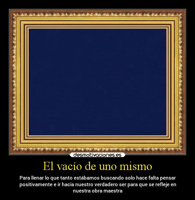 El vacío de uno mismo -