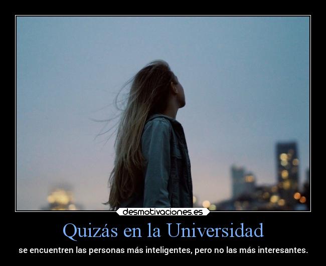 Quizás en la Universidad - 