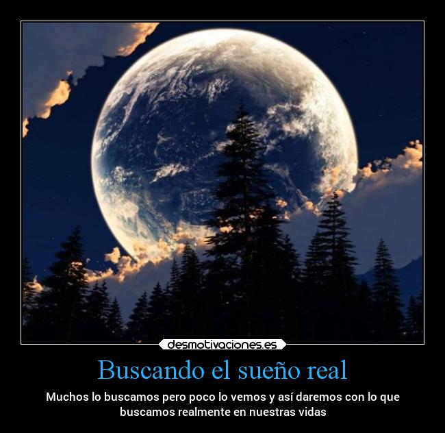 Buscando el sueño real - 