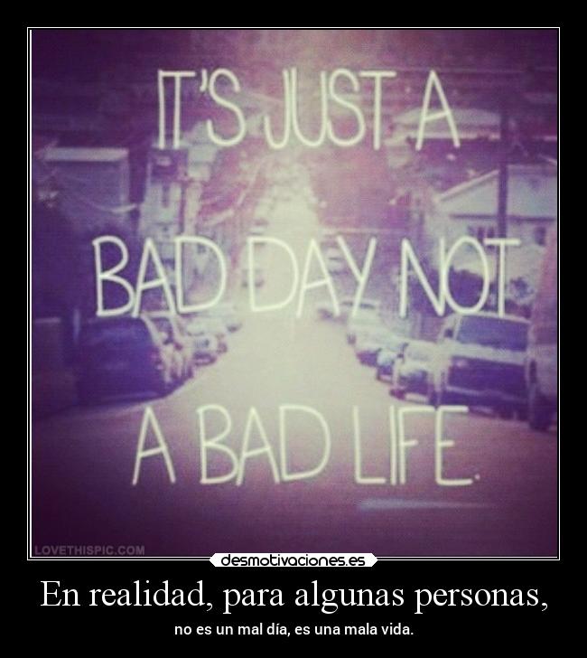 En realidad, para algunas personas, - 