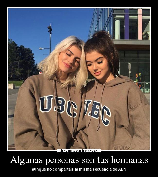 Algunas personas son tus hermanas - aunque no compartáis la misma secuencia de ADN