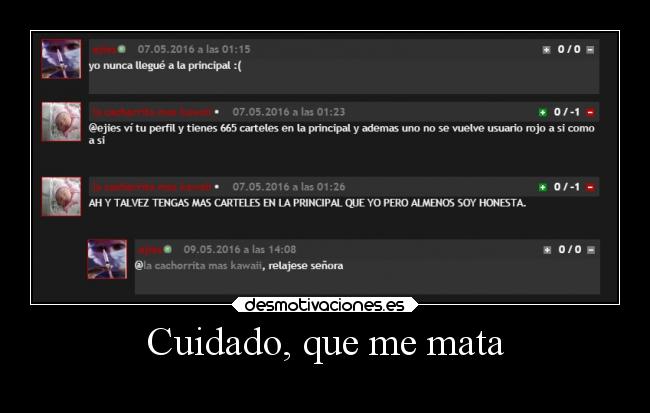 Cuidado, que me mata -