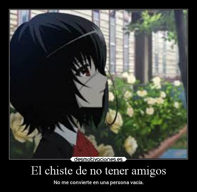 El chiste de no tener amigos -