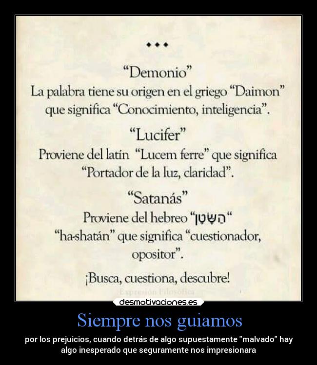 Siempre nos guiamos - por los prejuicios, cuando detrás de algo supuestamente malvado hay
algo inesperado que seguramente nos impresionara