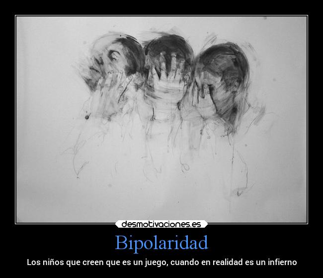 Bipolaridad - Los niños que creen que es un juego, cuando en realidad es un infierno