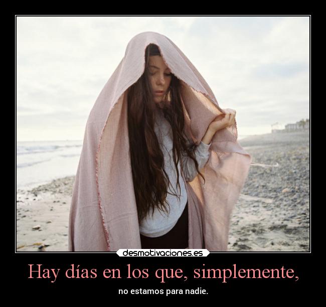 carteles desmotivaciones tristeza dolor pensamientos sentimientos desmotivaciones