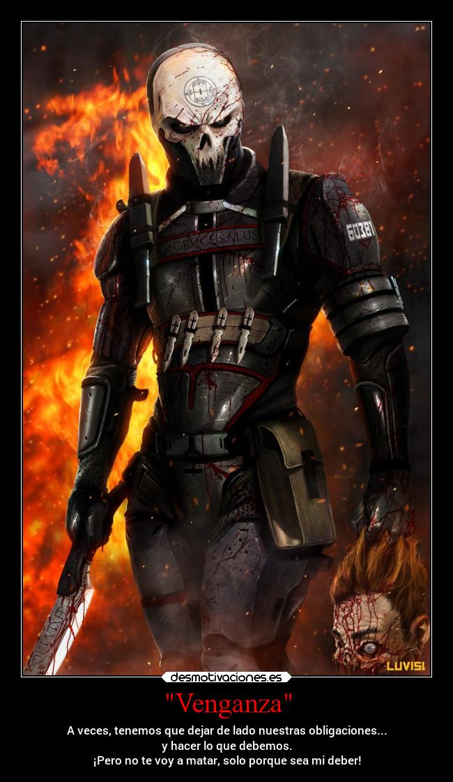 carteles dolor enemigo muerte odio venganza desmotivaciones