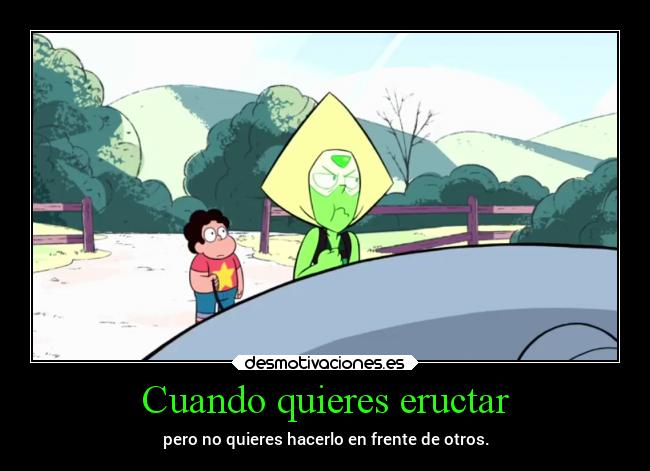 Cuando quieres eructar - pero no quieres hacerlo en frente de otros.