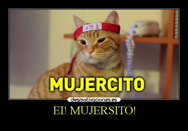 EI! MUJERSITO! - 