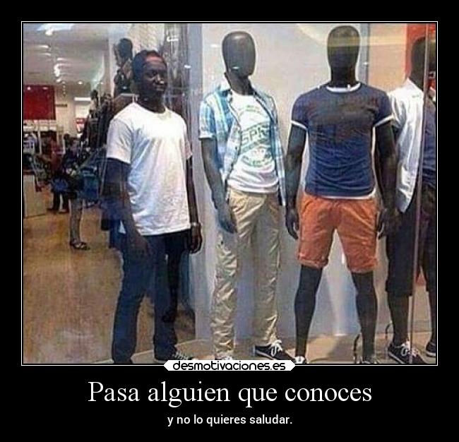 Pasa alguien que conoces - 