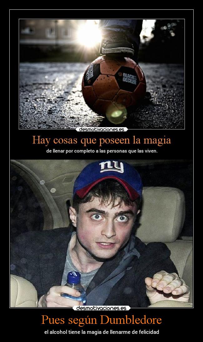 Pues según Dumbledore - 