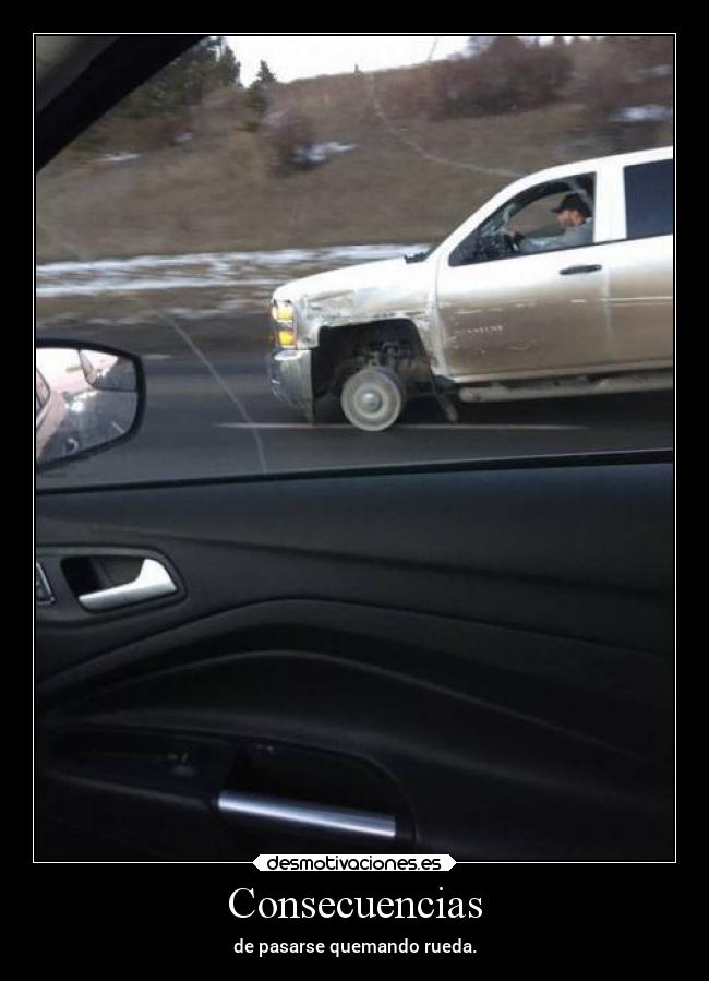 carteles humor quemarrueda elpatodelapiovendehierba desmotivaciones