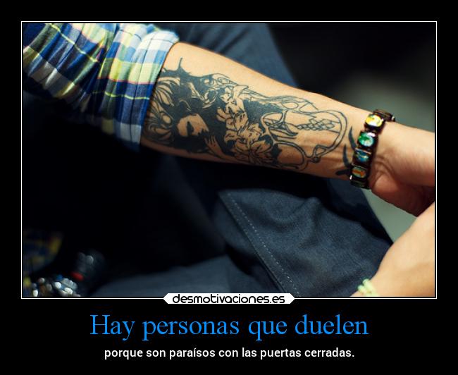 Hay personas que duelen -