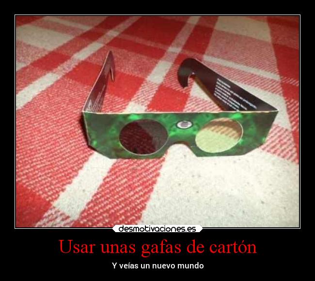 Usar unas gafas de cartón - 