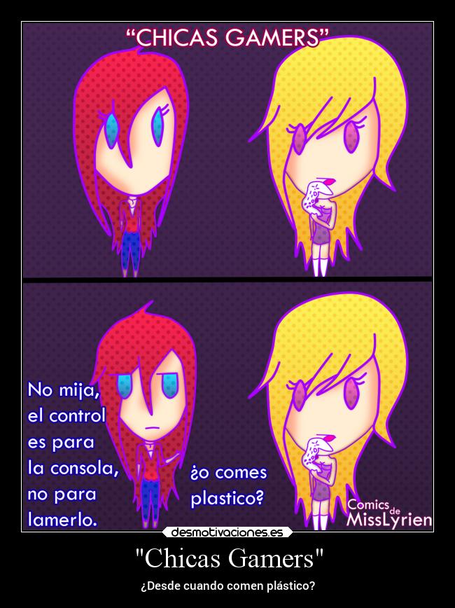 carteles internet chicasgamers possers comicsdemisslyrien desmotivaciones