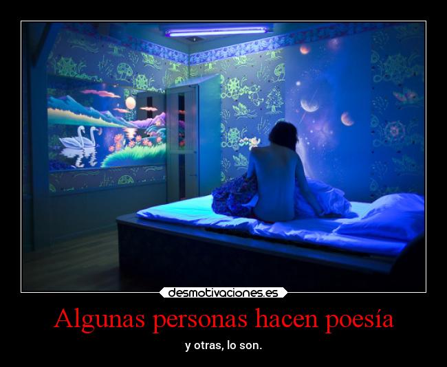 Algunas personas hacen poesía - 
