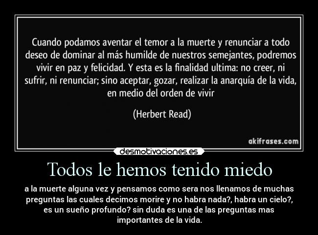 carteles miedo miedo muerte vida sueno cielo nada pregunta desmotivaciones