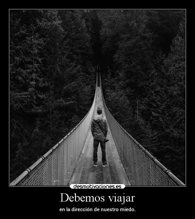 carteles miedo viajar direccion desmofrases desmotivaciones