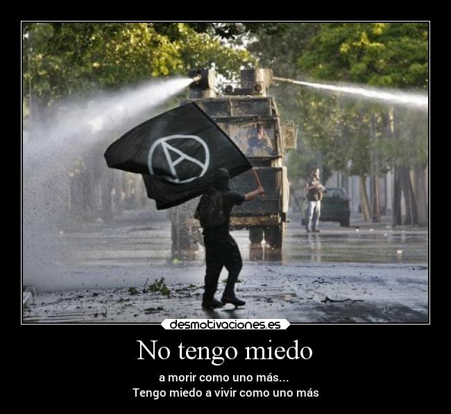 No tengo miedo Desmotivaciones