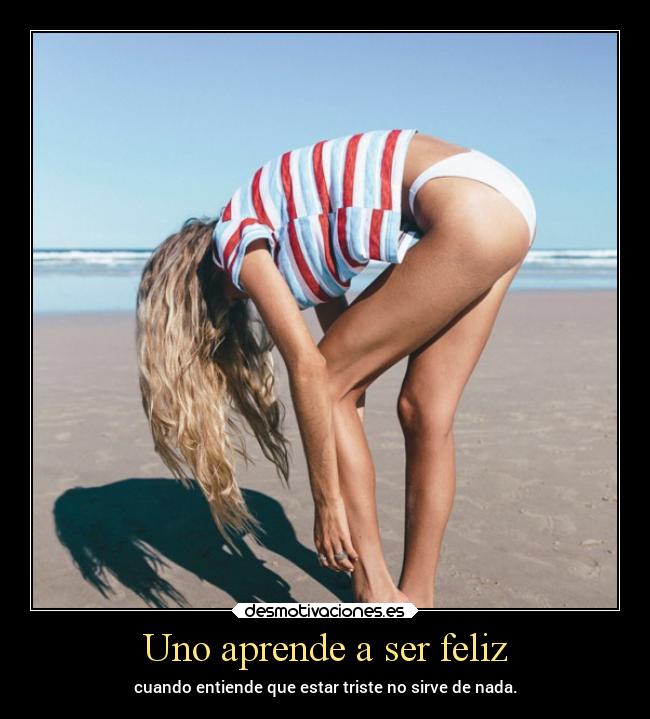 Uno aprende a ser feliz - 