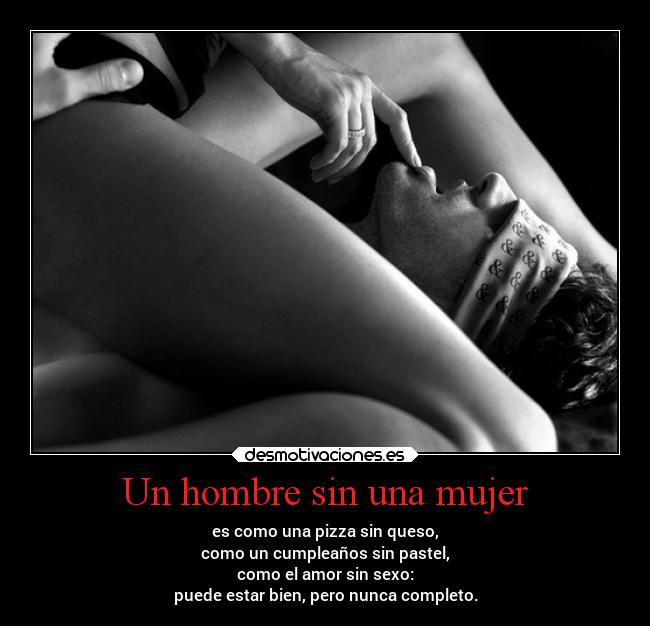 Un hombre sin una mujer -