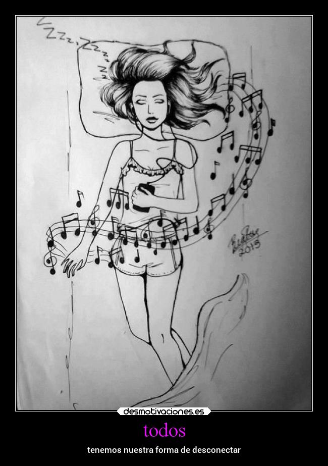 todos - tenemos nuestra forma de desconectar