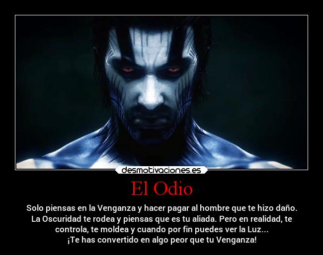 carteles odio odio sentimientos venganza desmotivaciones