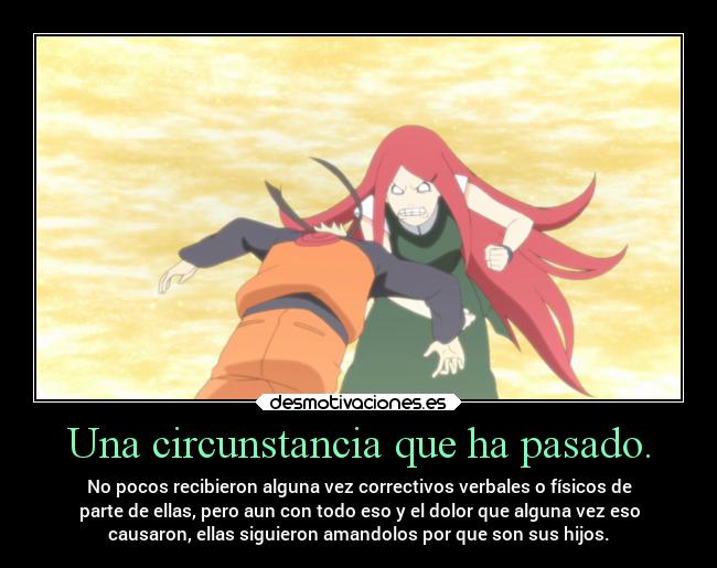 carteles pasado naruto anime vida alma familia madre projectd soyunidiotatm desmotivaciones
