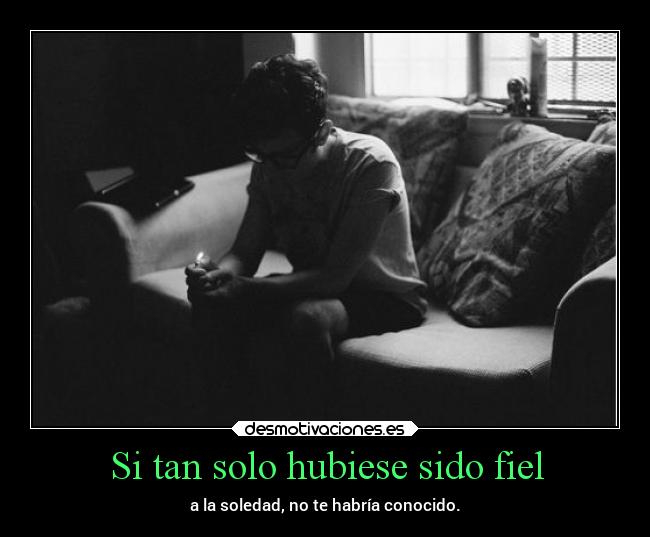 Si tan solo hubiese sido fiel -