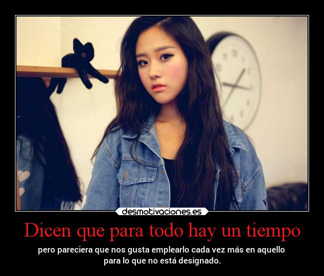 Dicen que para todo hay un tiempo - 
