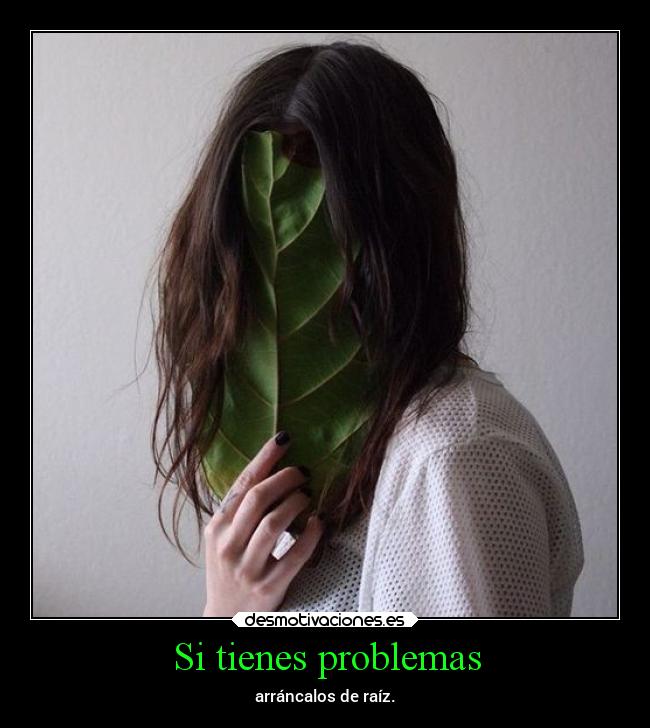 Si tienes problemas -