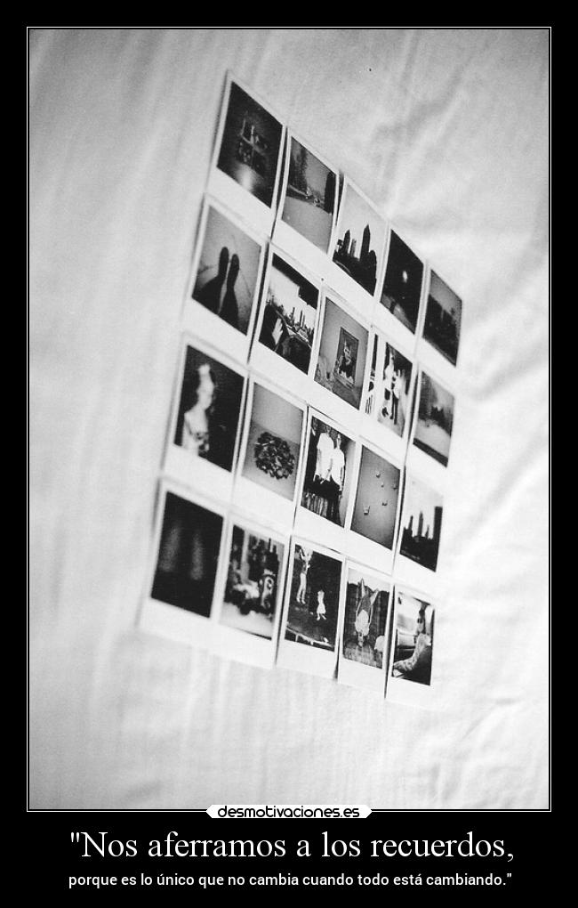 carteles recuerdos recuerdos frases vida mundo pasado destino dolor futuro presente amar desmotivaciones