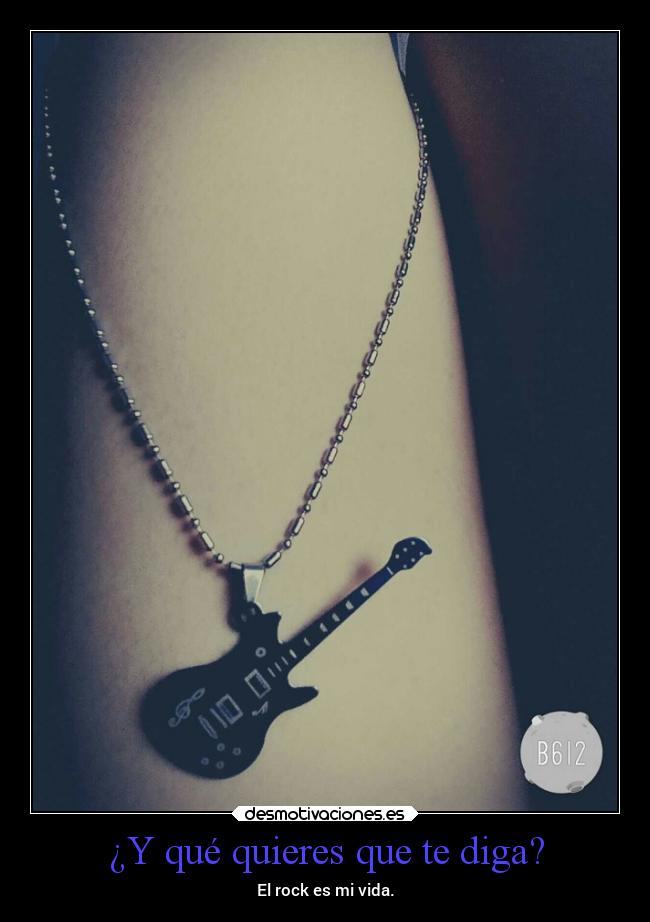 ¿Y qué quieres que te diga? -