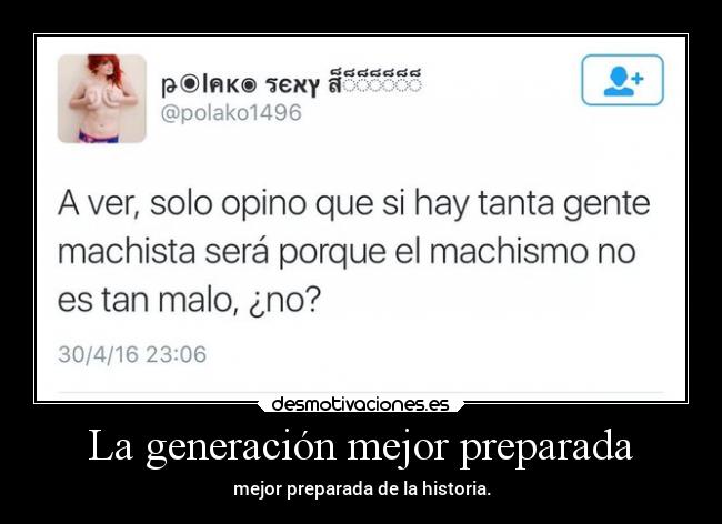 carteles tonto machismo ignorante desmotivaciones