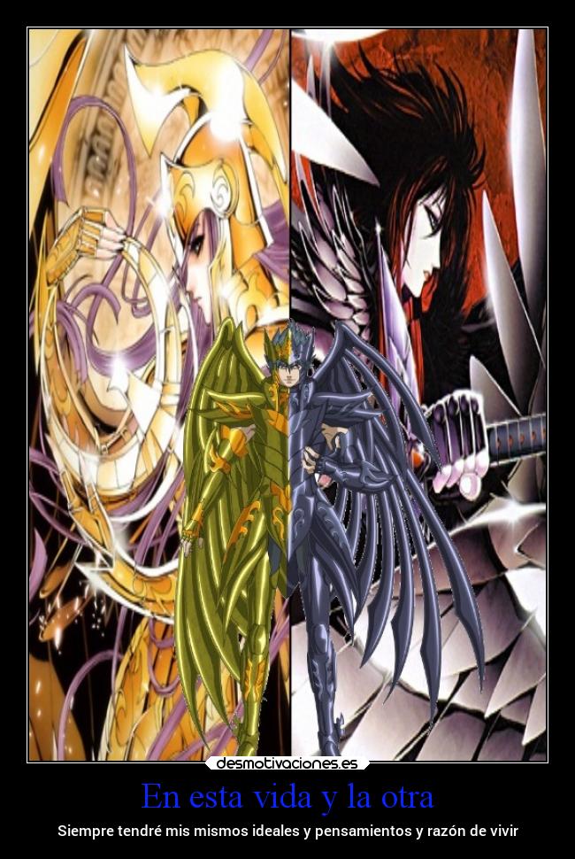 En esta vida y la otra - Siempre tendré mis mismos ideales y pensamientos y razón de vivir