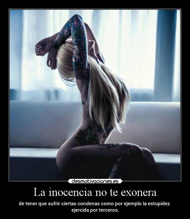 La inocencia no te exonera -