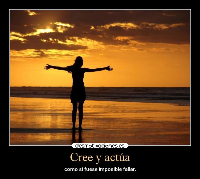 Cree y actúa - 