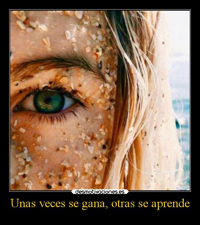 Unas veces se gana, otras se aprende -