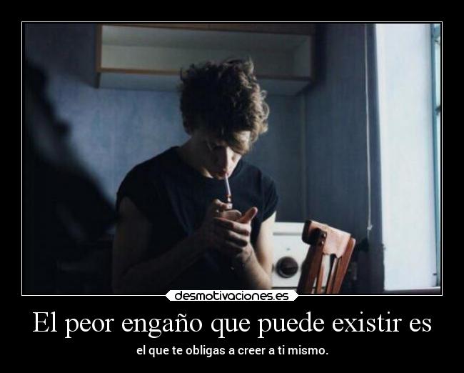 El peor engaño que puede existir es -