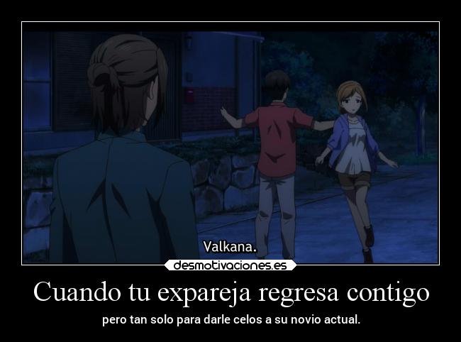 Cuando tu expareja regresa contigo -