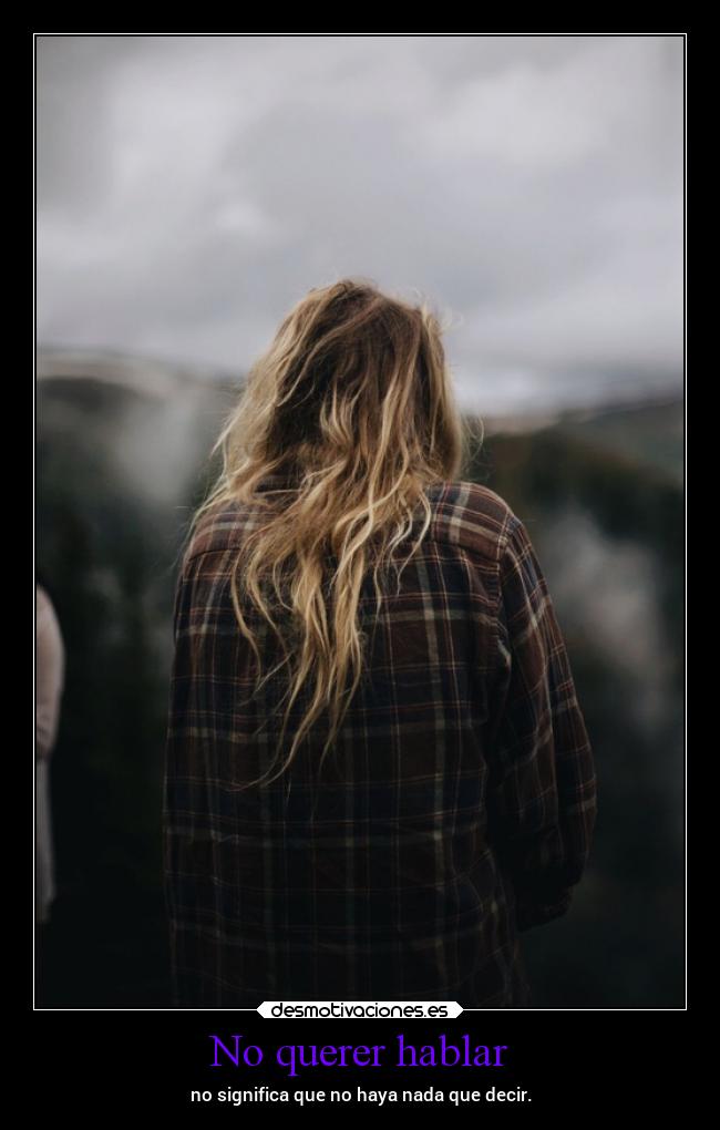 No querer hablar - 