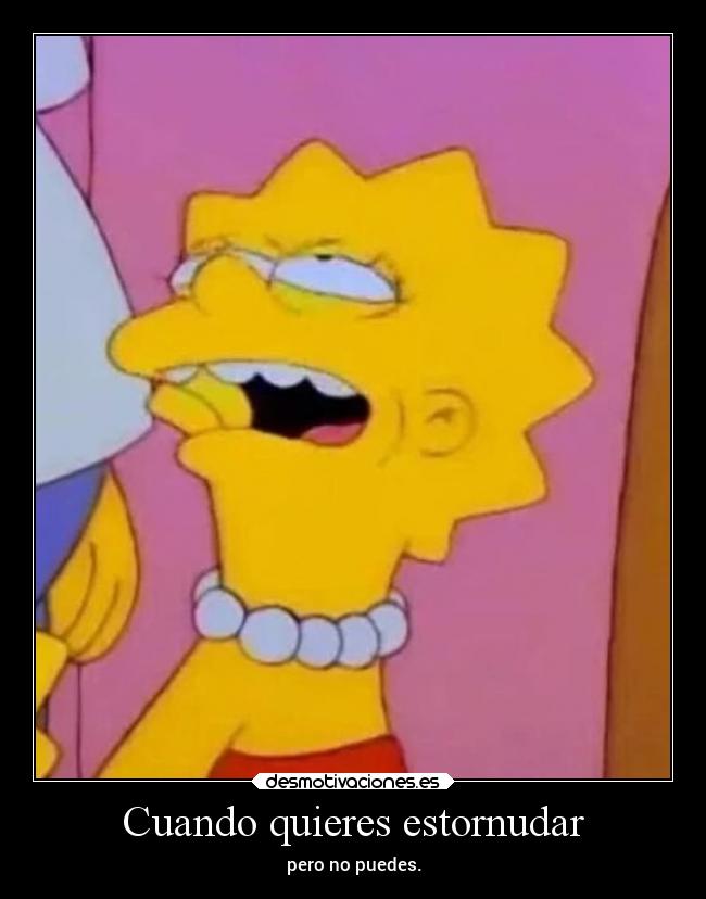 Cuando quieres estornudar - 