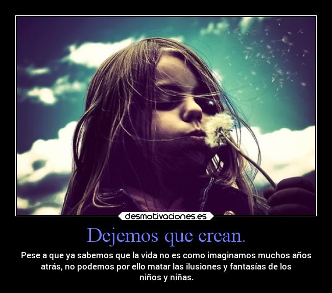 Dejemos que crean. - 