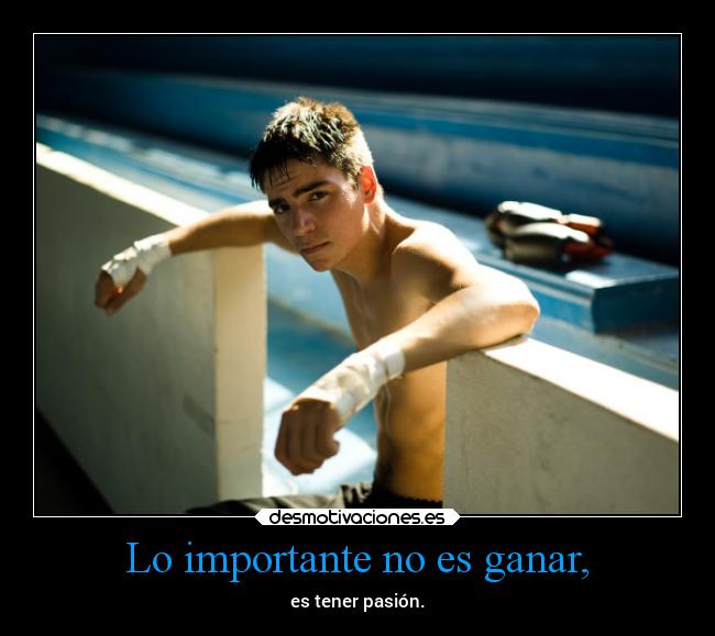 Lo importante no es ganar, -