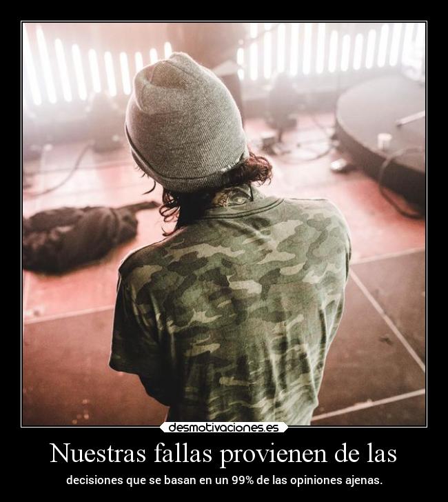 carteles vida opiniones decisiones andrew oliversykes elsencilloartedeserhumano desmotivaciones