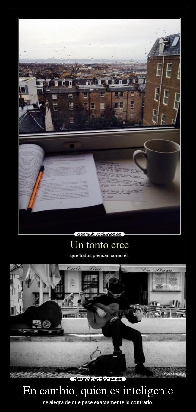 En cambio, quién es inteligente -