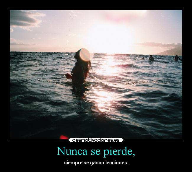 Nunca se pierde, -