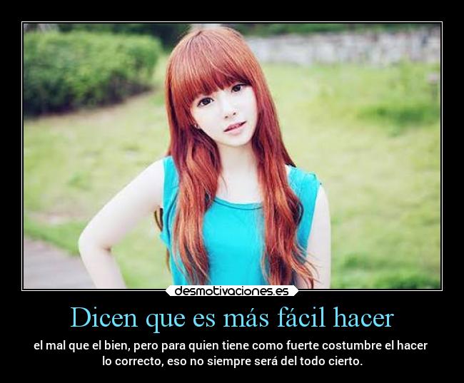 Dicen que es más fácil hacer -
