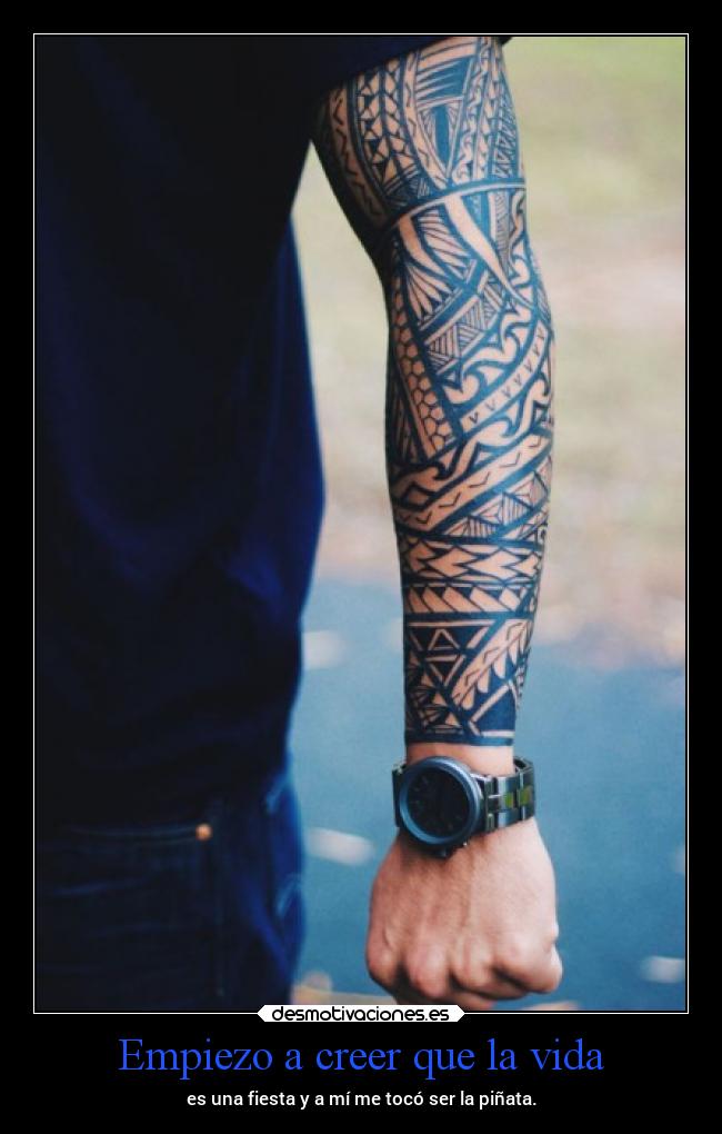 Empiezo a creer que la vida - es una fiesta y a mí me tocó ser la piñata.