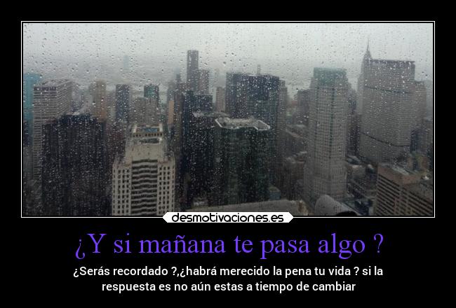 carteles vida tiempo cambio abrelosojos desmotivaciones